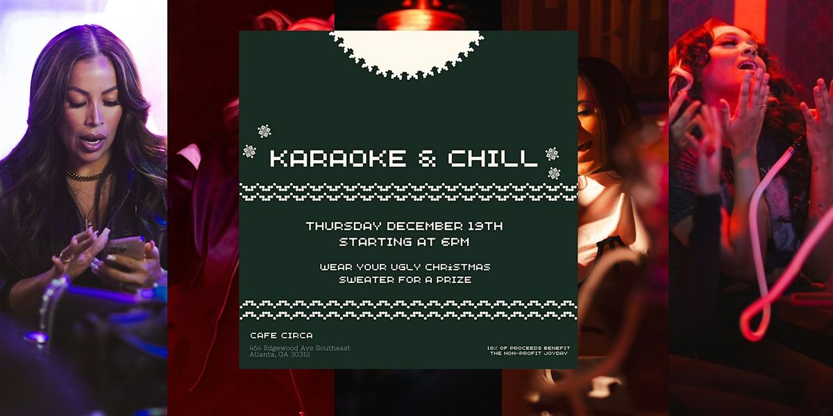 KARAOKE & CHILL CHRISTMAS PARTY