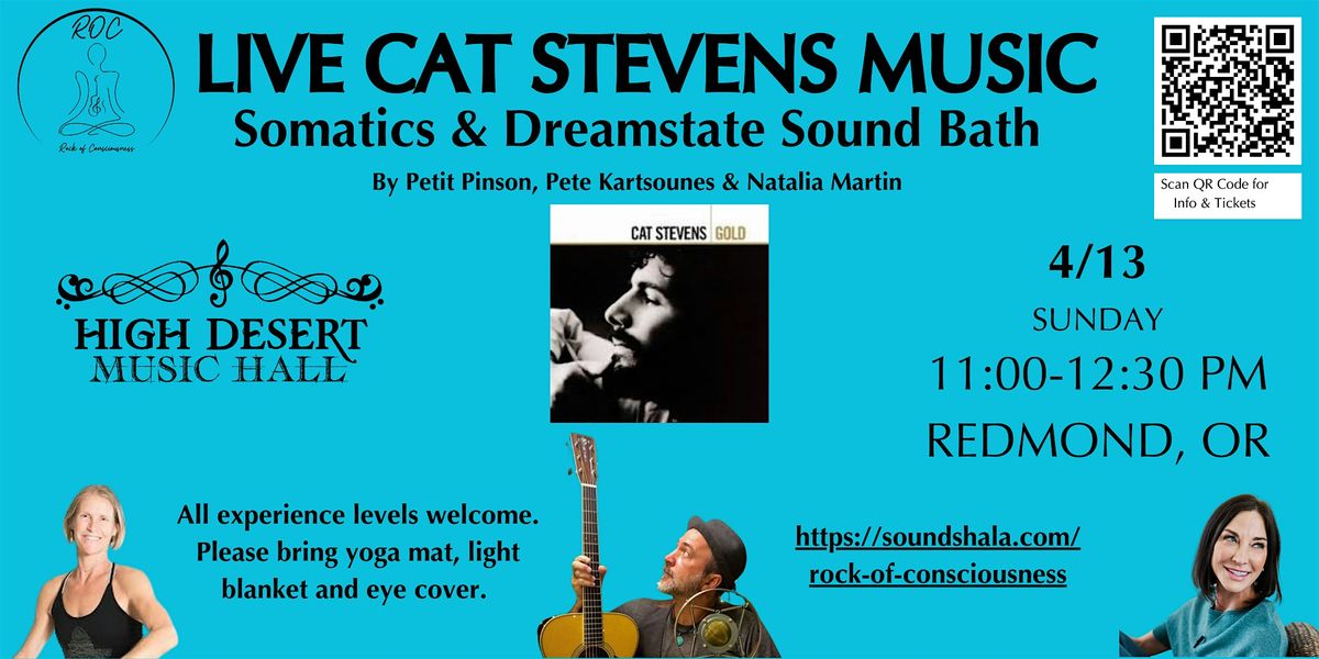 Live Cat Stevens Music, Somatic Movement & Dreamstate Sound Bath