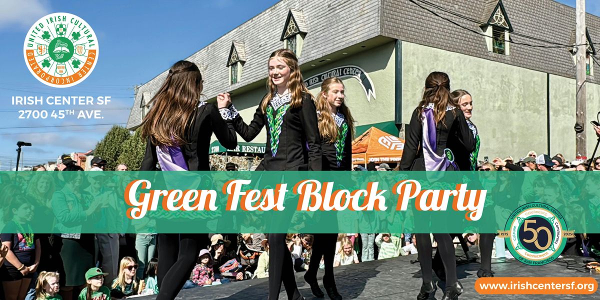 Greenfest Block Party\u2014St. Patrick's Weekend