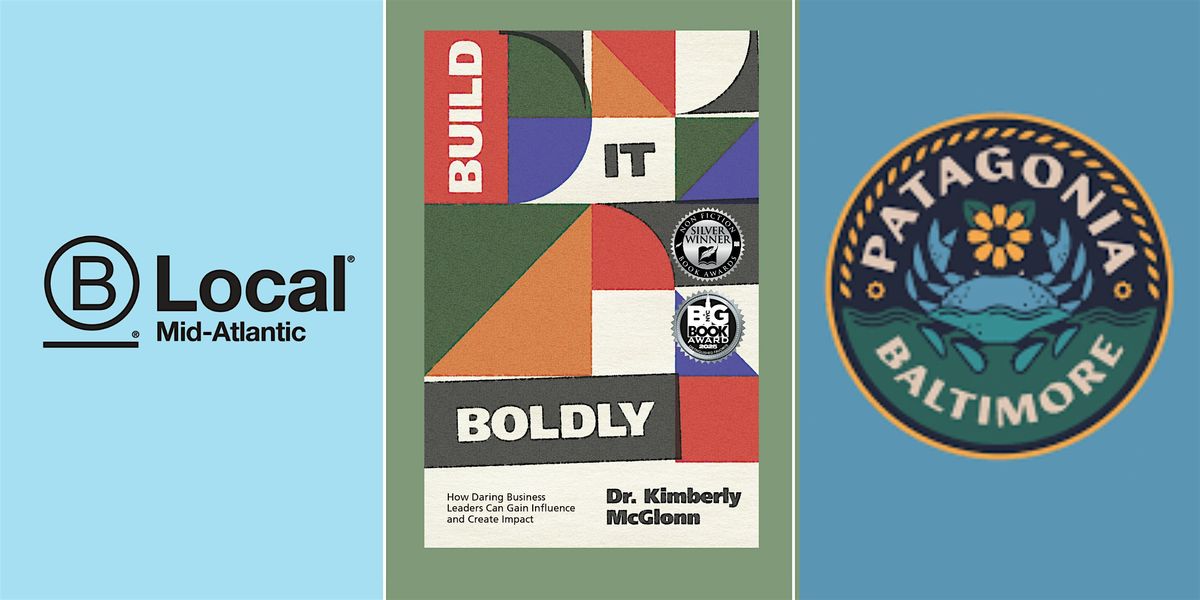 Build It Boldly x B Local Mid-Atlantic: Mid-Atlantic Tour (Baltimore, MD)