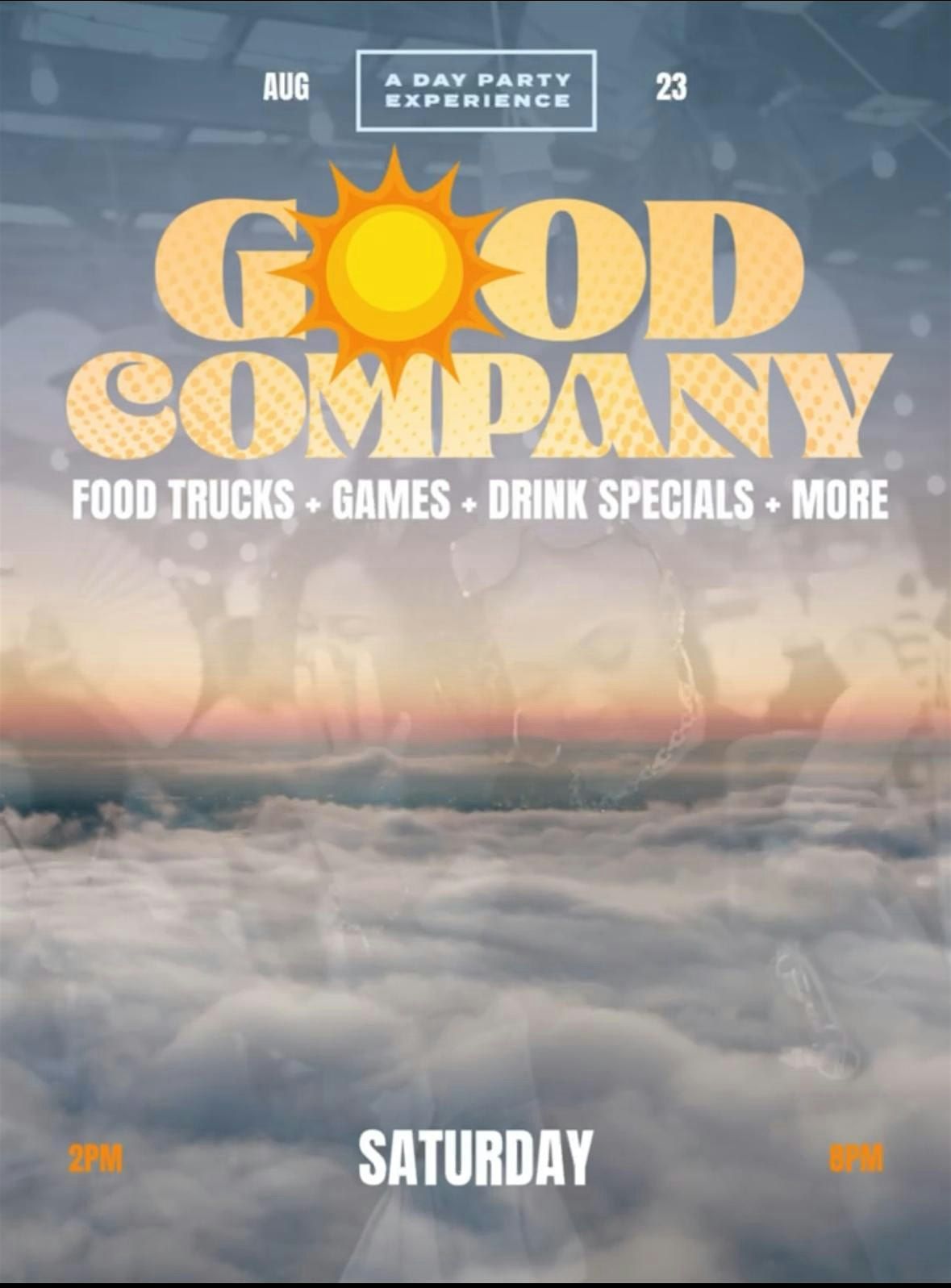 Good Company " A  Day Party Experience"
