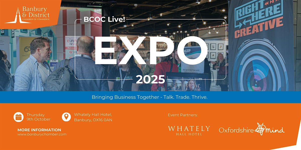 BCOC Live! 25 Banbury Chamber of Commerce Business Expo