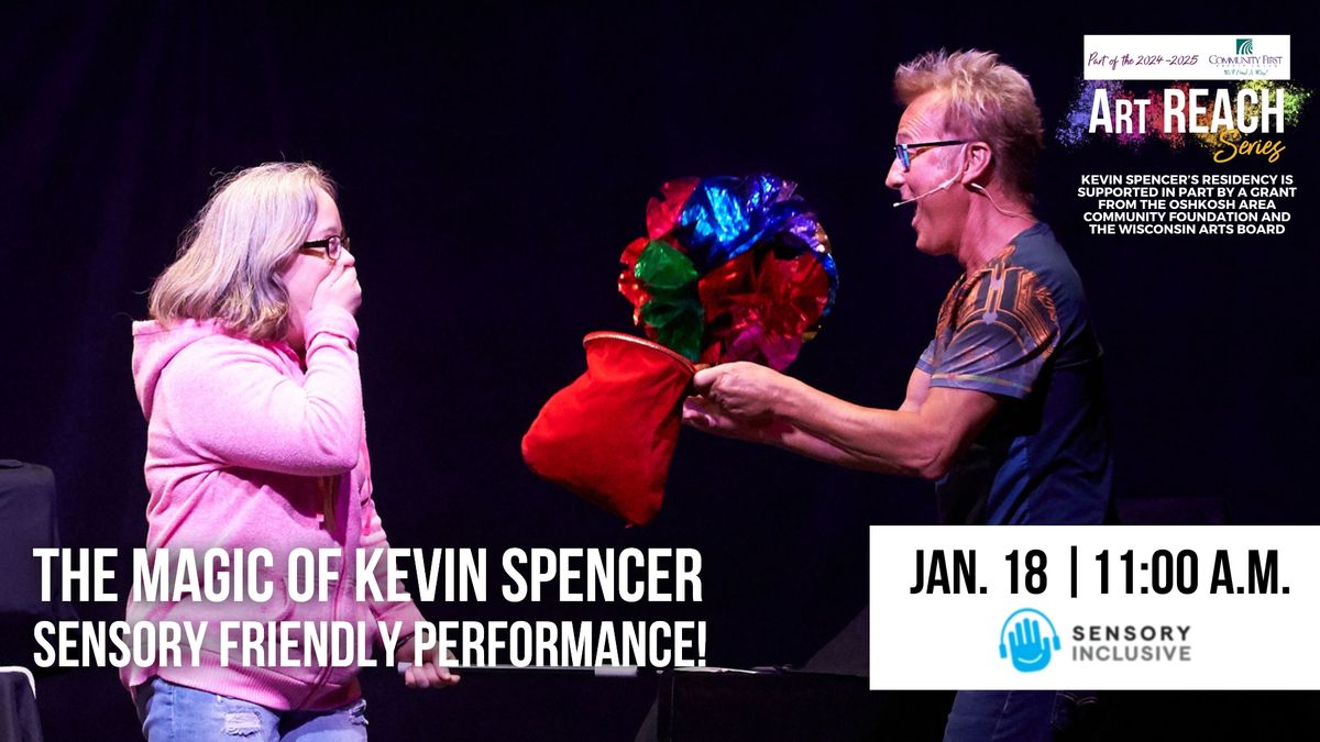 The Magic of Kevin Spencer- Sensory Friendly Public Performance