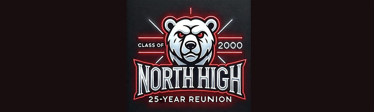 North High Class of 2000 -25 Year Reunion