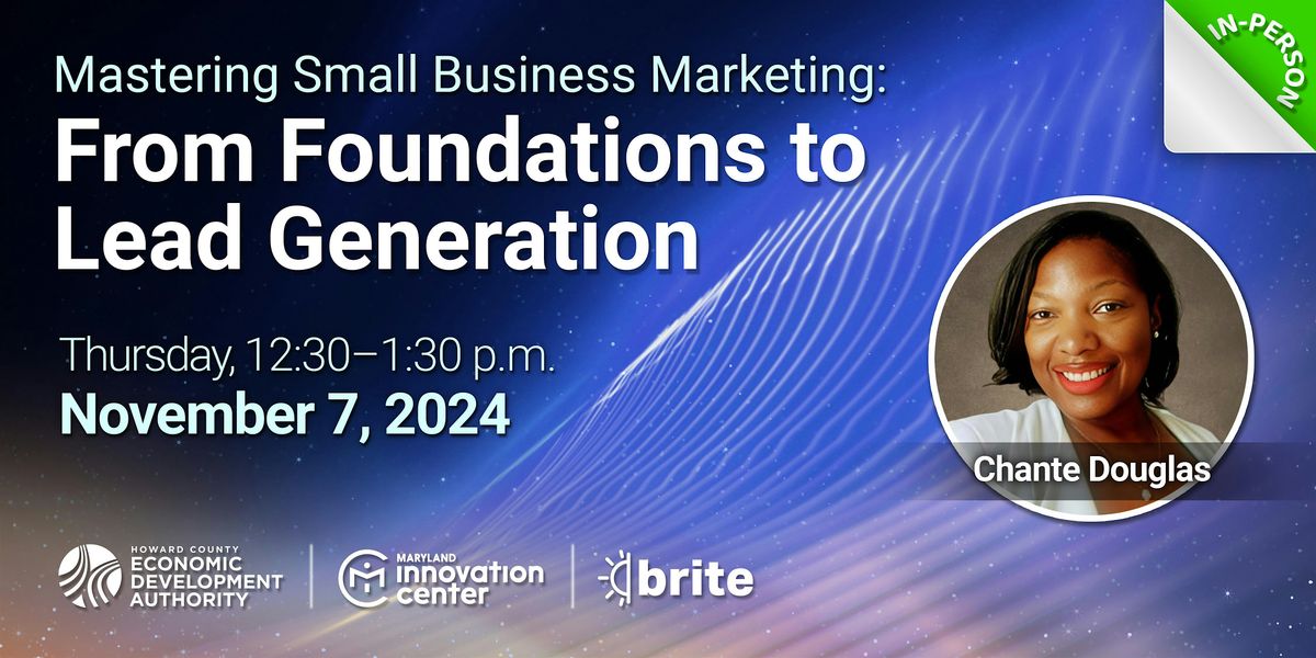 Mastering Small Business Marketing: From Foundations to Lead Generation