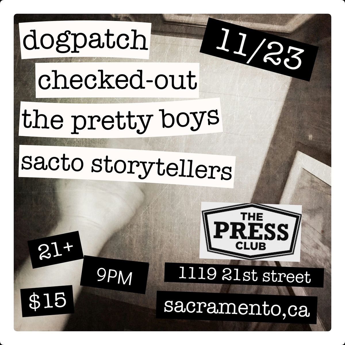 Pretty Boys, Dog Patch, Checked Out, The Storytellers