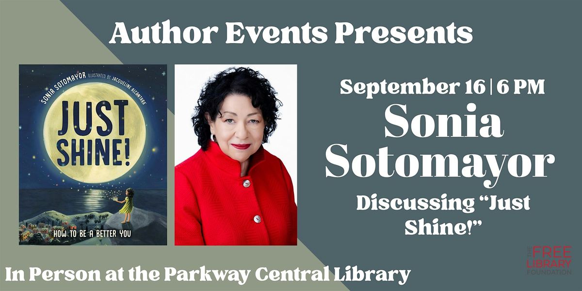 Sonia Sotomayor | Just Shine!