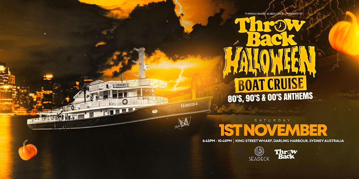 Throw Back - 80s, 90s, Noughties - Halloween Boat Party