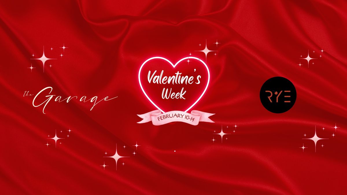 Valentine's Day Week at The Garage at Rye