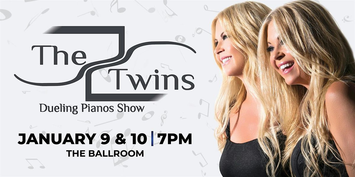 The Twins Dueling Pianos Show