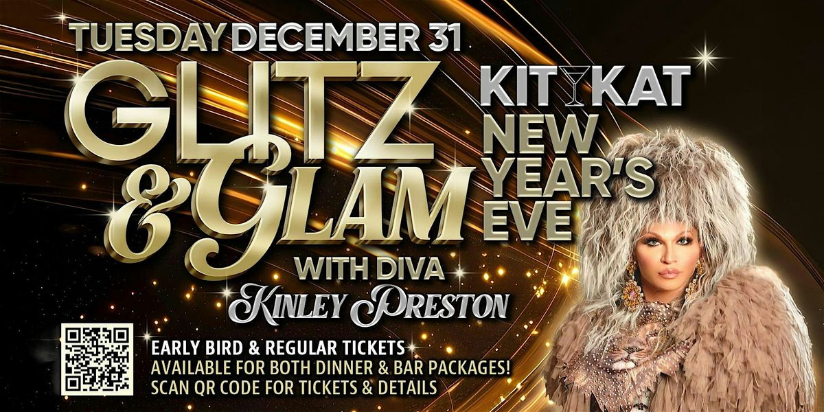 Kit Kat Glitz and Glam Drag Dinner NYE 2025