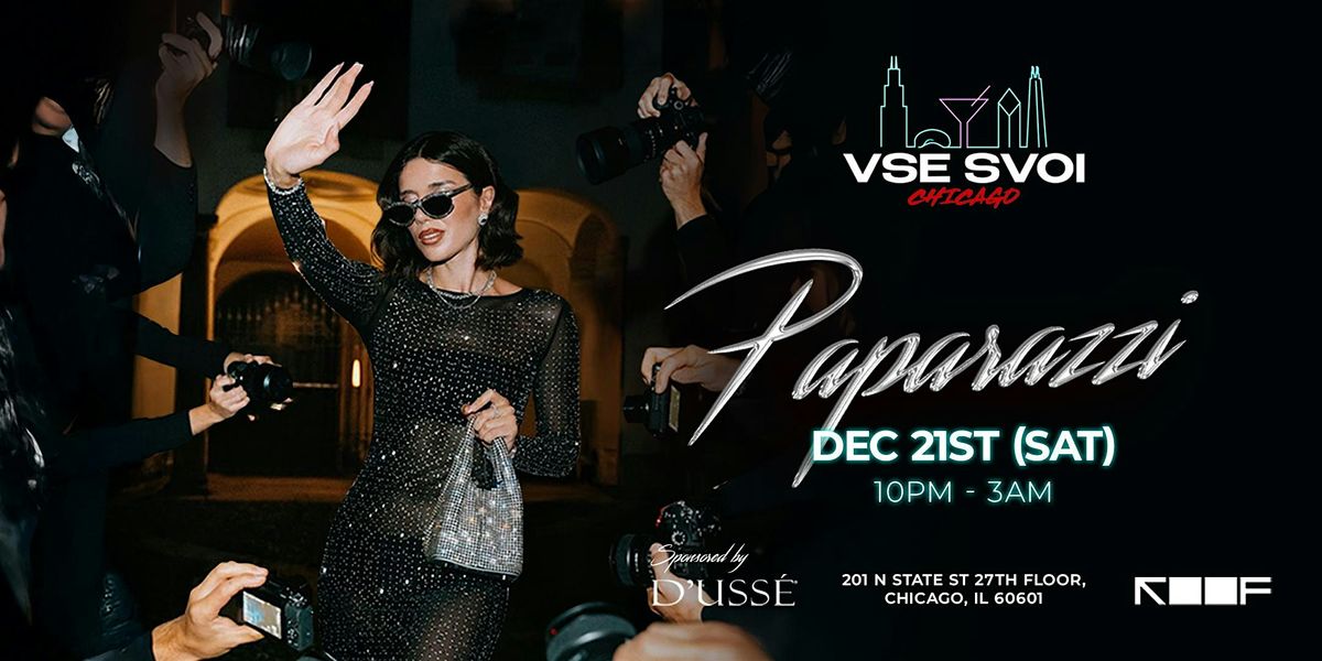 VSE SVOI CHICAGO, BIG CHRISTMAS PARTY  12\/21 "PAPARAZZI"(ROOF ON THE WIT)