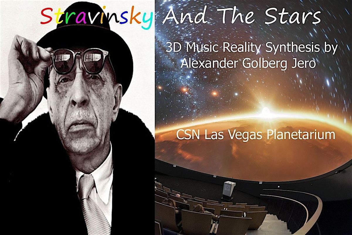 "Stravinsky And The Stars" 3D Relality Music Synthesis at CSN Planetarium