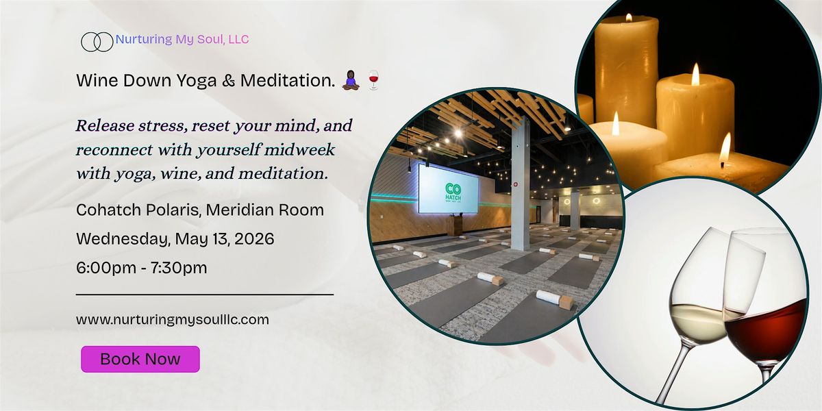 Wine Down Wednesday Yoga & Meditation!