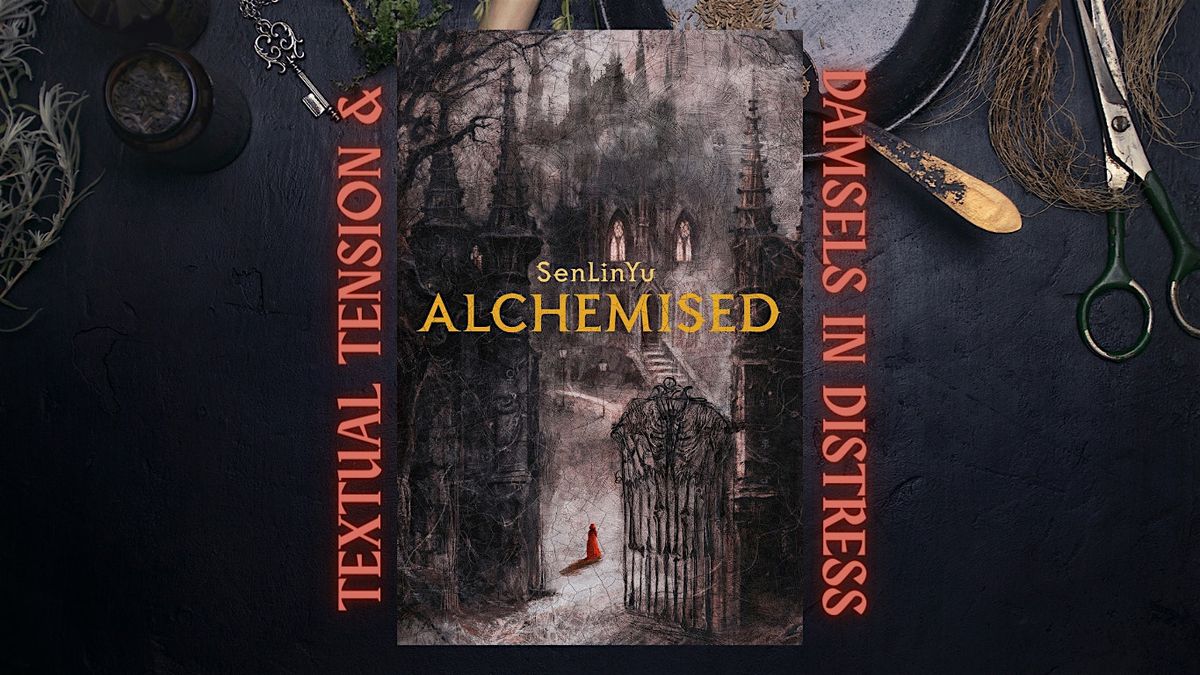Damsels in Distress X Textual Tension ALCHEMISED Book Club