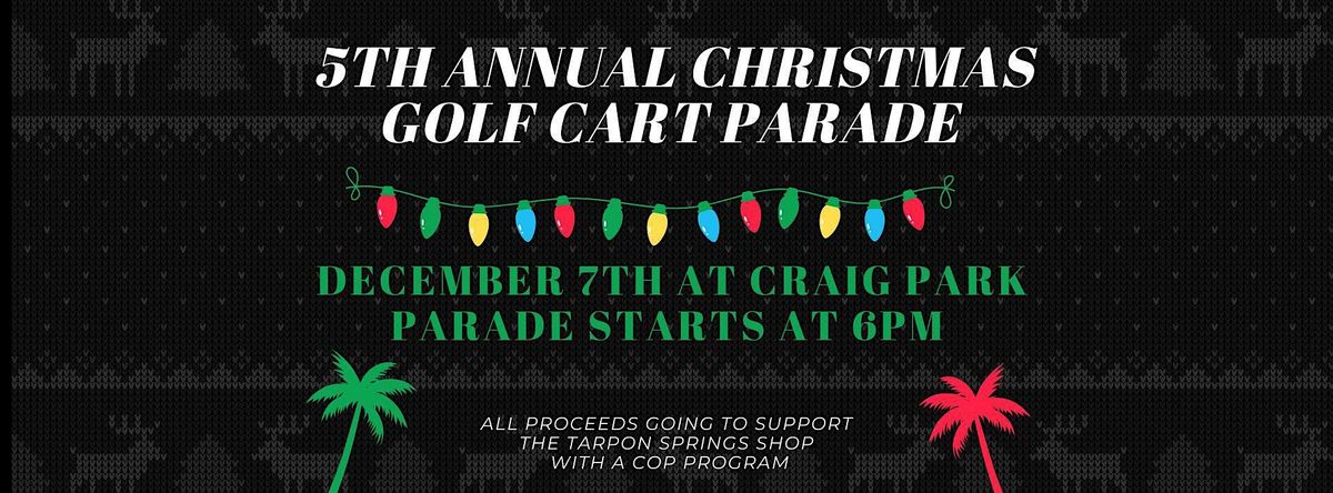 6th Annual Cartin\u2019 Tarpon Christmas Golf Cart Parade