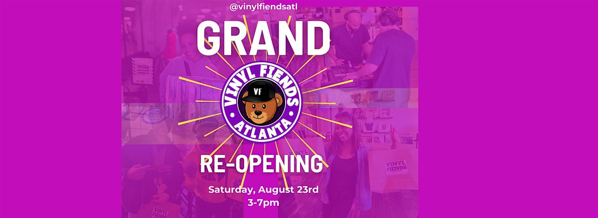 Vinyl Fiends Grand Re-Opening