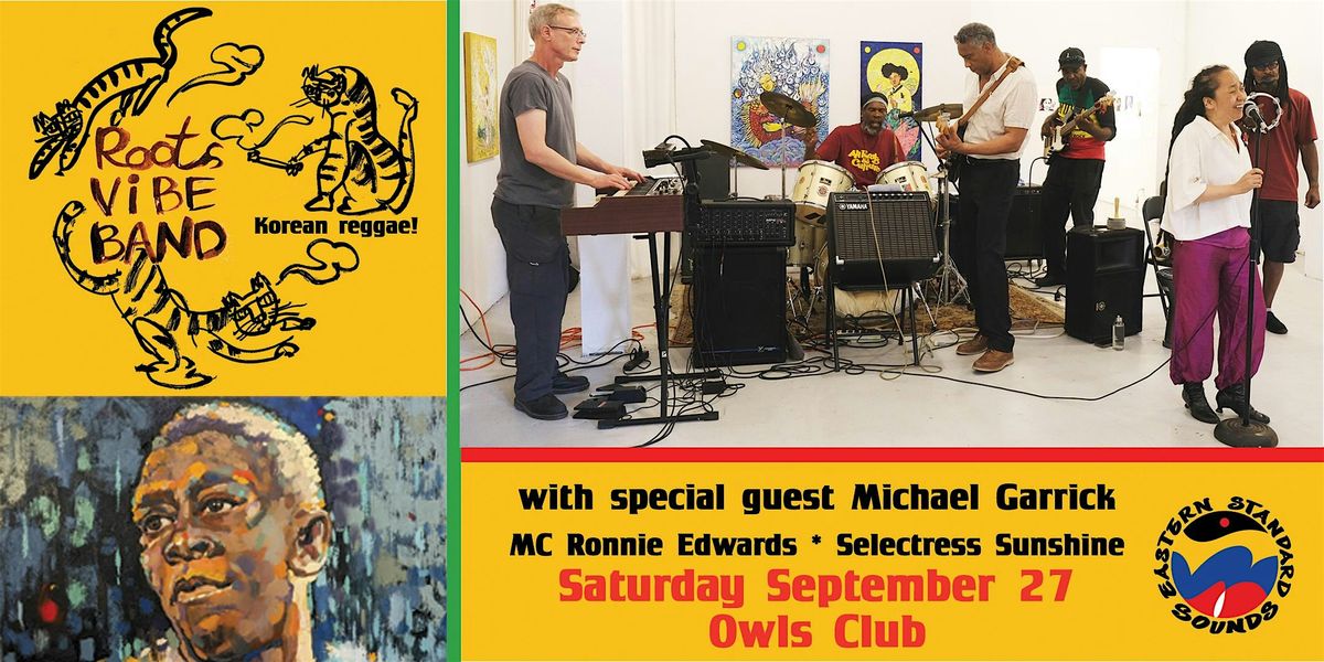 Roots Vibe + Michael Garrick, Ronnie Edwards & Selectress Sunshine