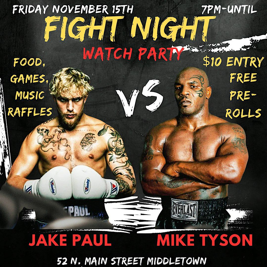 Paul Vs Tyson Fight Night Watch Party