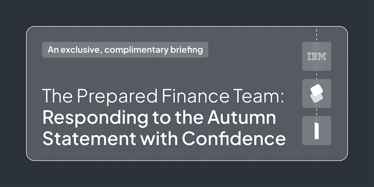 The Prepared Finance Team: Respond to the Autumn Statement with Confidence