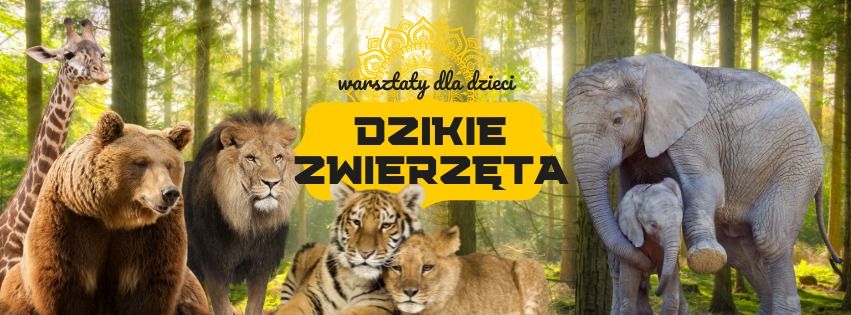 Dzikie zwierz\u0119ta - warsztaty dla dzieci