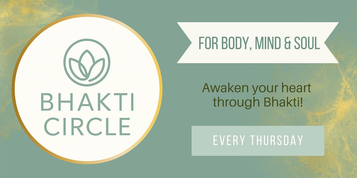 Bhakti Circle - for Body, Mind & Soul
