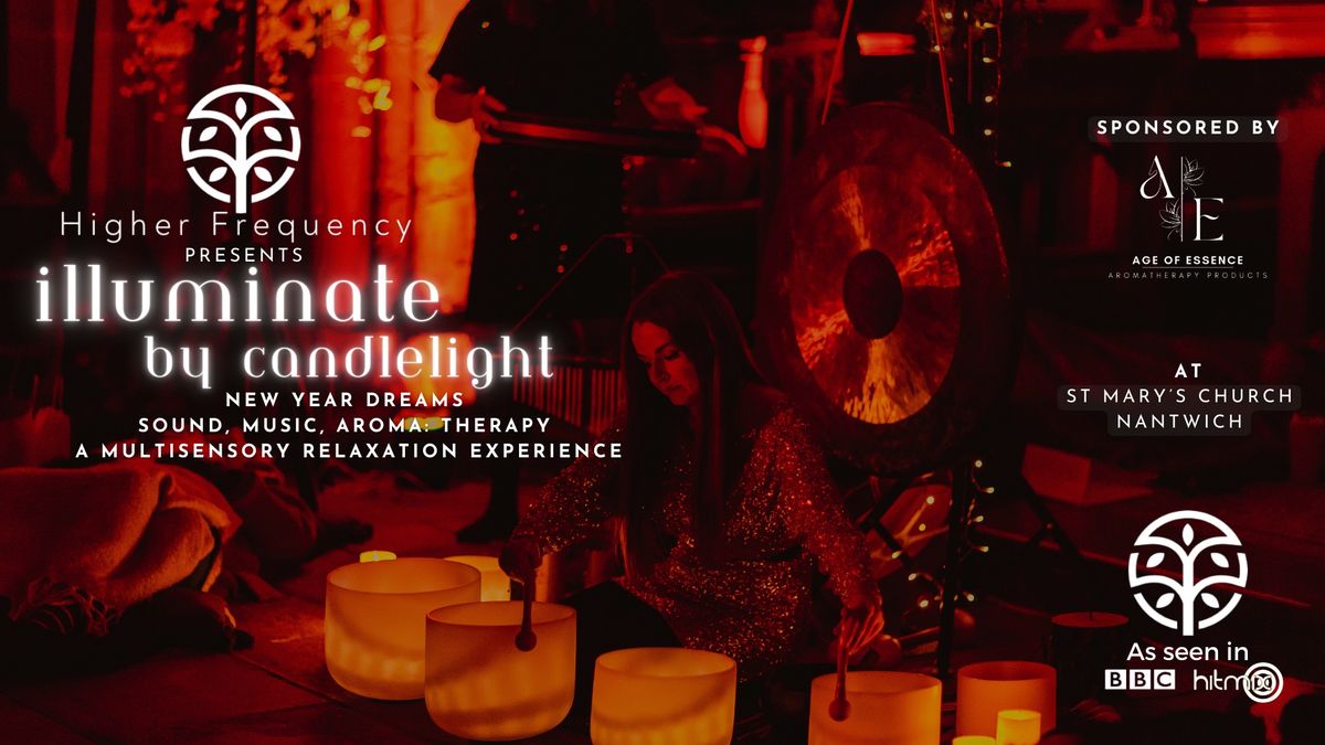 ILLUMINATE by candlelight: New Year Dreams - Sound, Music, Aroma Experience