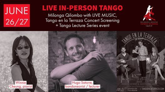 First Weekend of In-Studio Activities: Milonga Qilombo, Tango en la Terraza Screening + Lecture