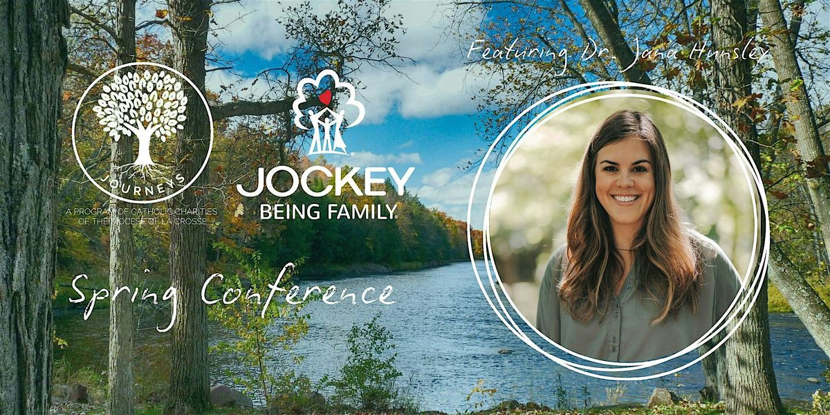 Journeys & Jockey Being Family Conference w\/ Dr. Jana Hunsley: De Pere