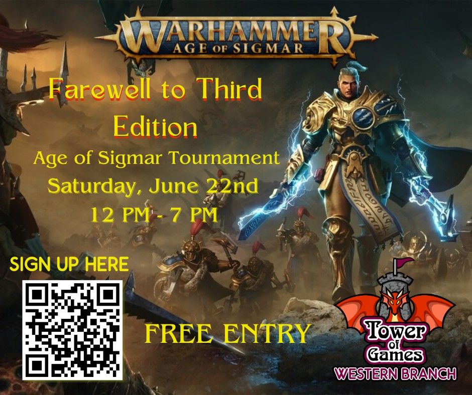 Farewell to Third Edition - Warhammer: Age of Sigmar Tournament