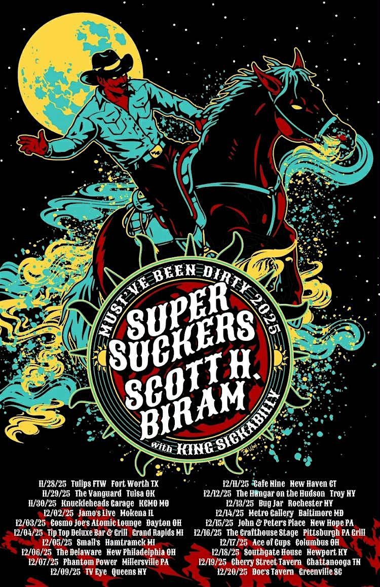 Super Suckers, Scott H. Biram, King Sickabilly, Huskey Burnette