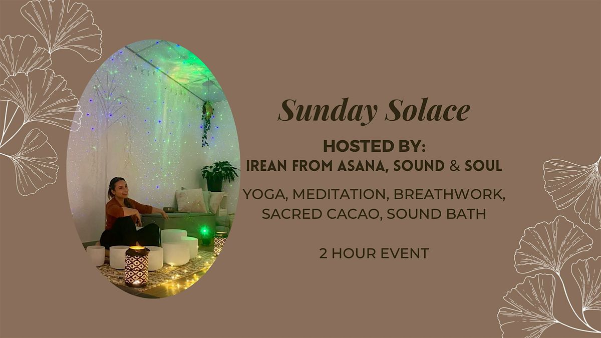 Sunday Solace- Yoga, Breathwork, Meditation, Cacao Ceremony, Sound Healing