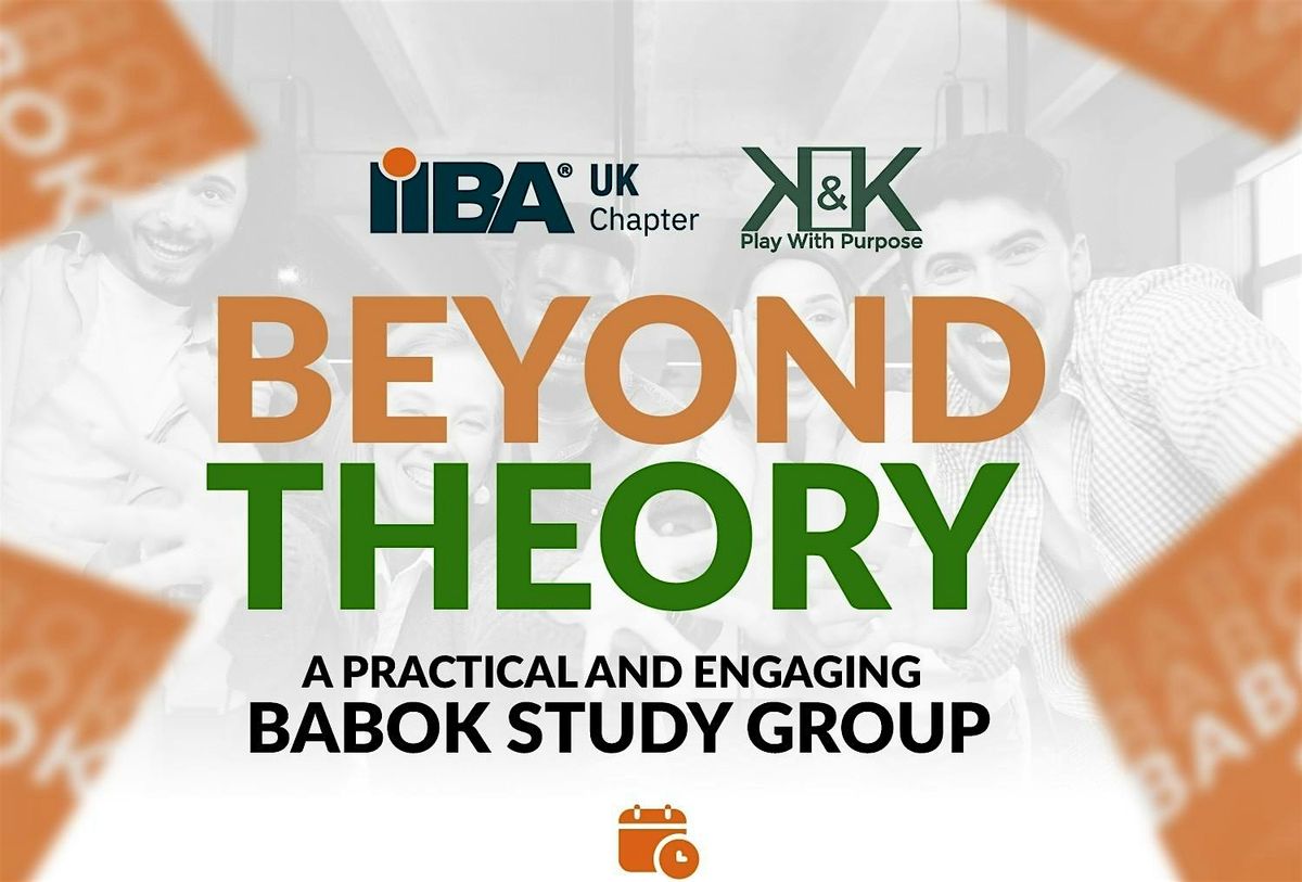 In-person workshop: Beyond Theory - BABOK\u00ae in Action