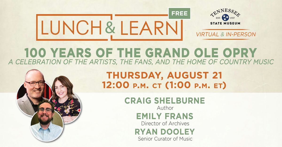 Lunch and Learn: 100 Years of Grand Ole Opry