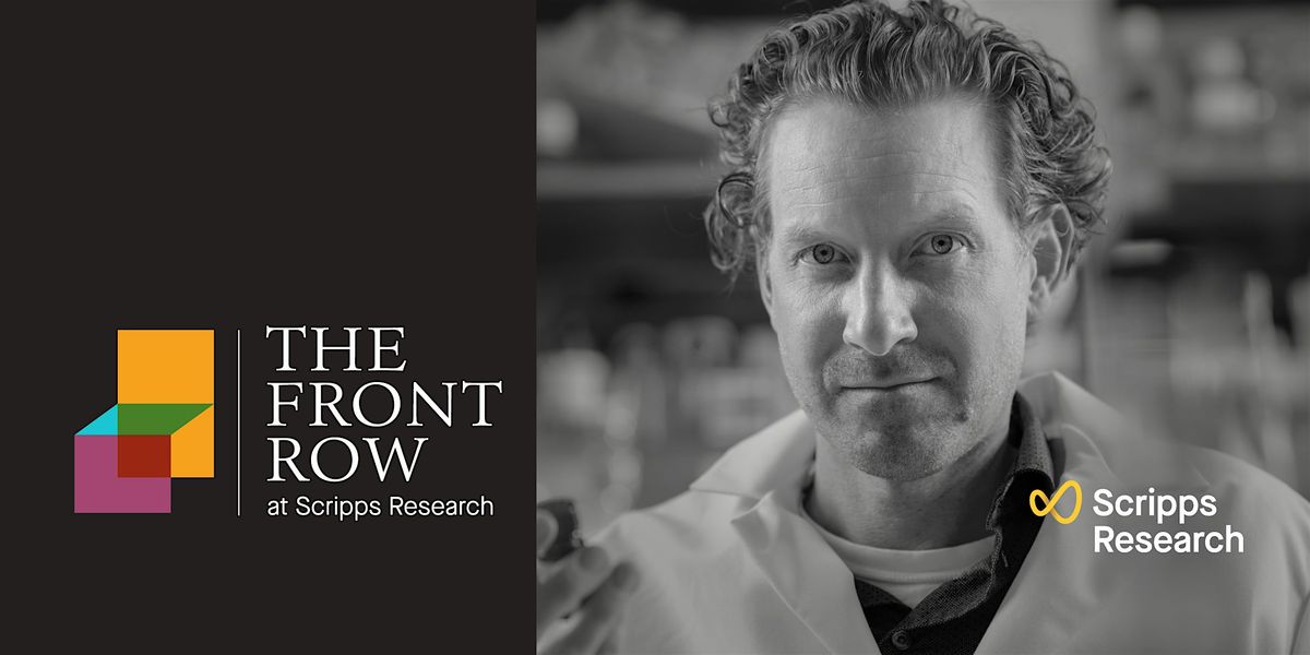 The Front Row at Scripps Research: lecture with Luke Lairson, PhD