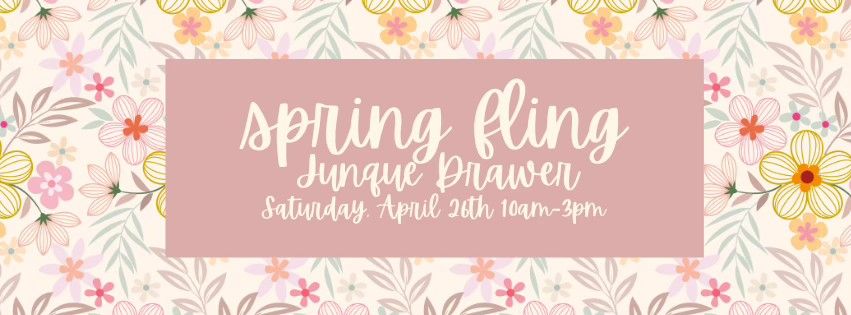 Spring Fling at Junque Drawer