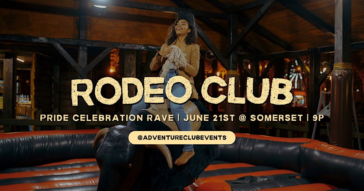 Rodeo Club : Pride Celebration Rave