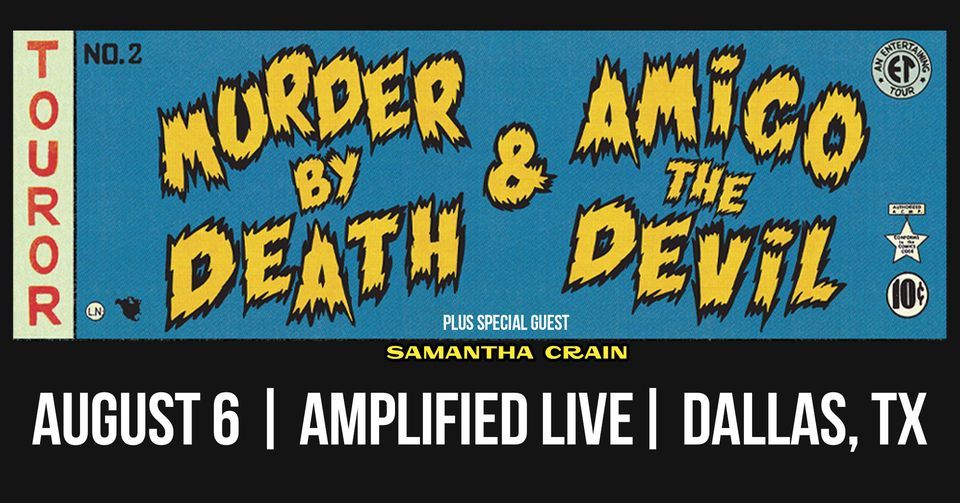 Murder By Death & Amigo The Devil: Tour From The Crypt