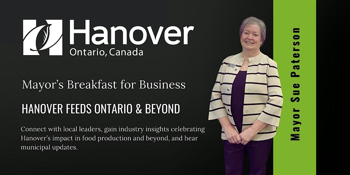 Mayor's Breakfast for Business "Hanover Feeds Ontario & Beyond"