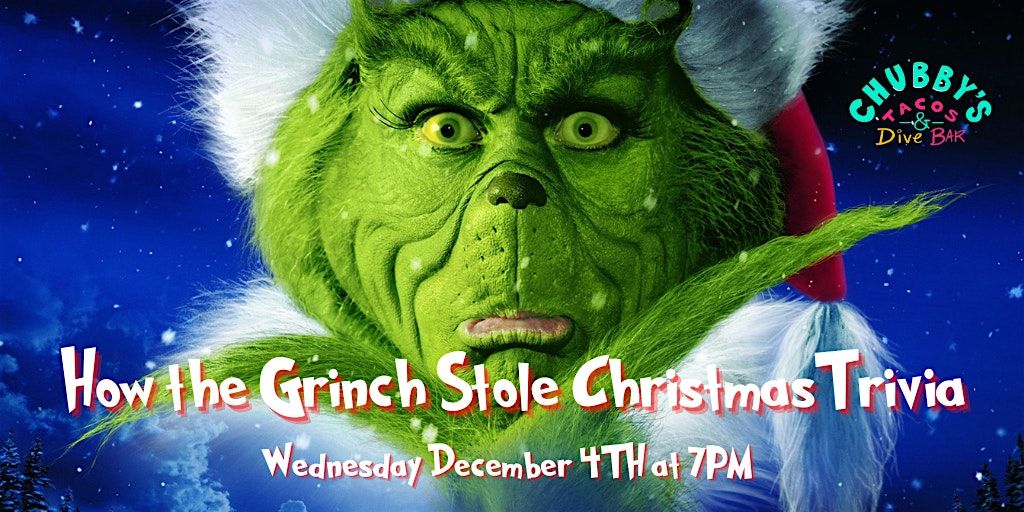 How The Grinch Stole Christmas Trivia at Chubby\u2019s Tacos Raleigh