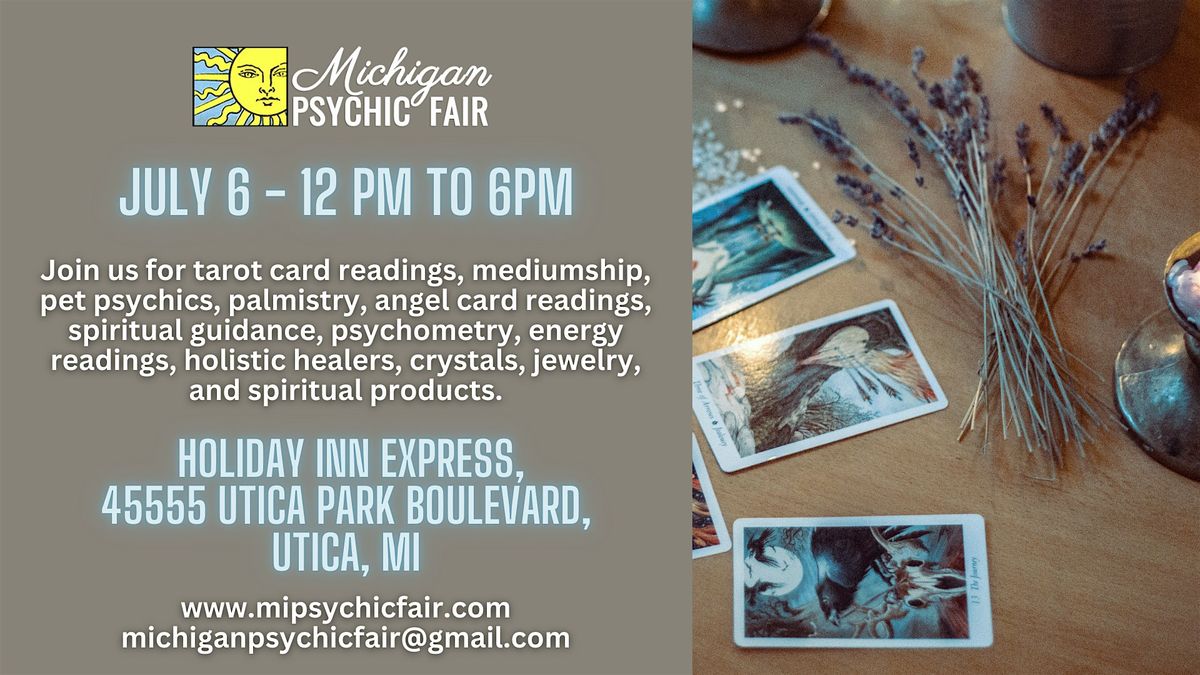 Michigan Psychic Fair July 6 2025,  Utica, MI