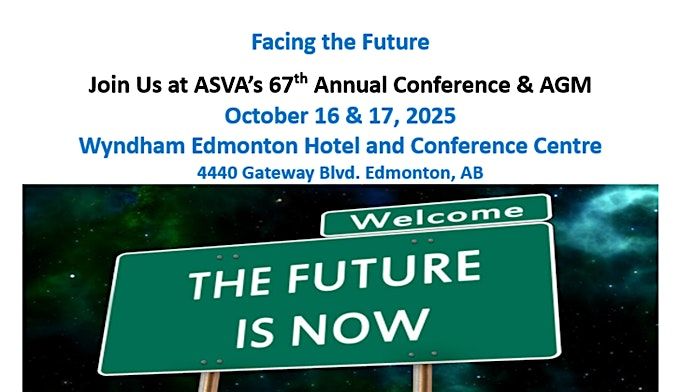 Facing the Future                     - ASVA's 2025 Annual Conference & AGM