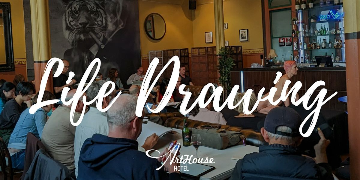 Life Drawing at The Arthouse Hotel - 18th August 2025