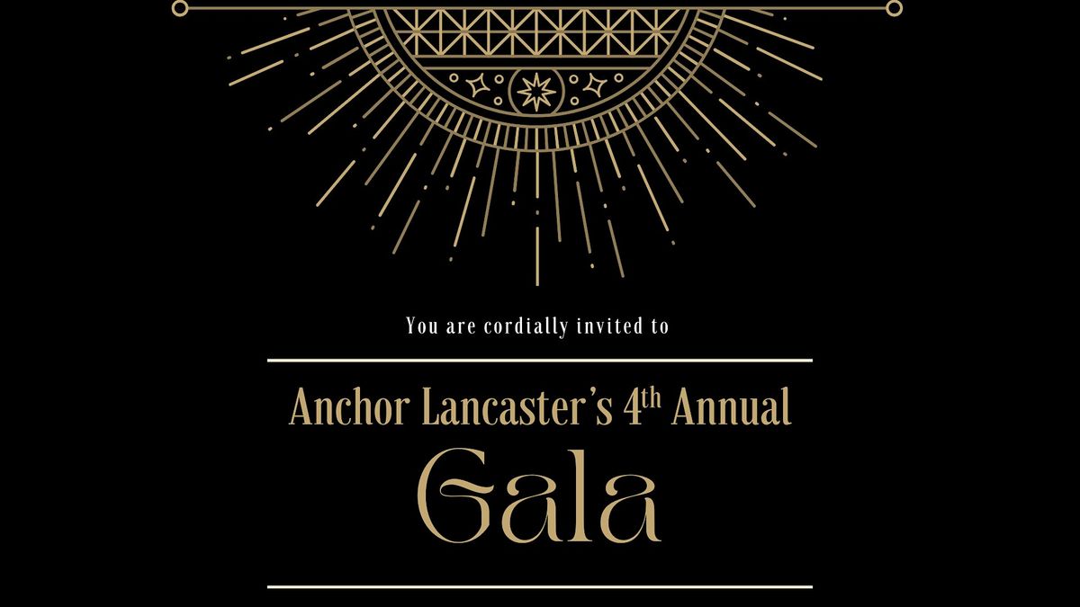 Anchor Lancaster's 4th Annual Gala