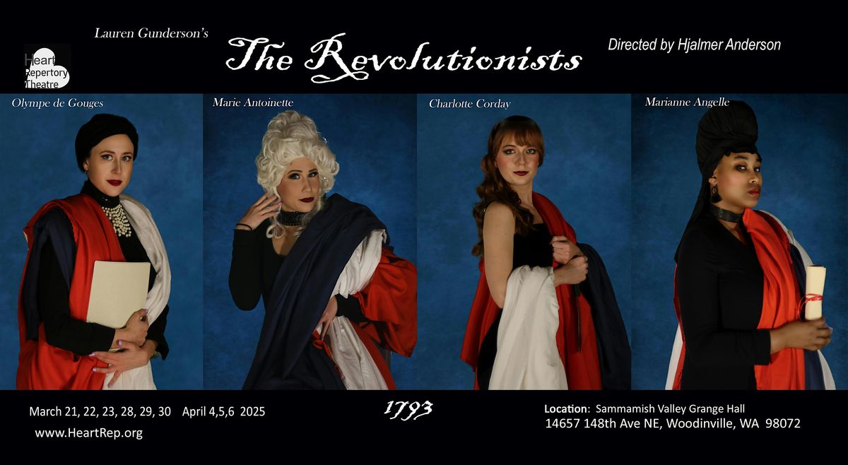 The Revolutionists  by Lauren Gunderson\/Heart Repertory Theatre Woodinville