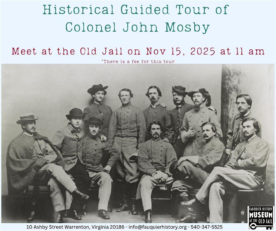 Historical Guidedd Tour of Colonel John Mosby