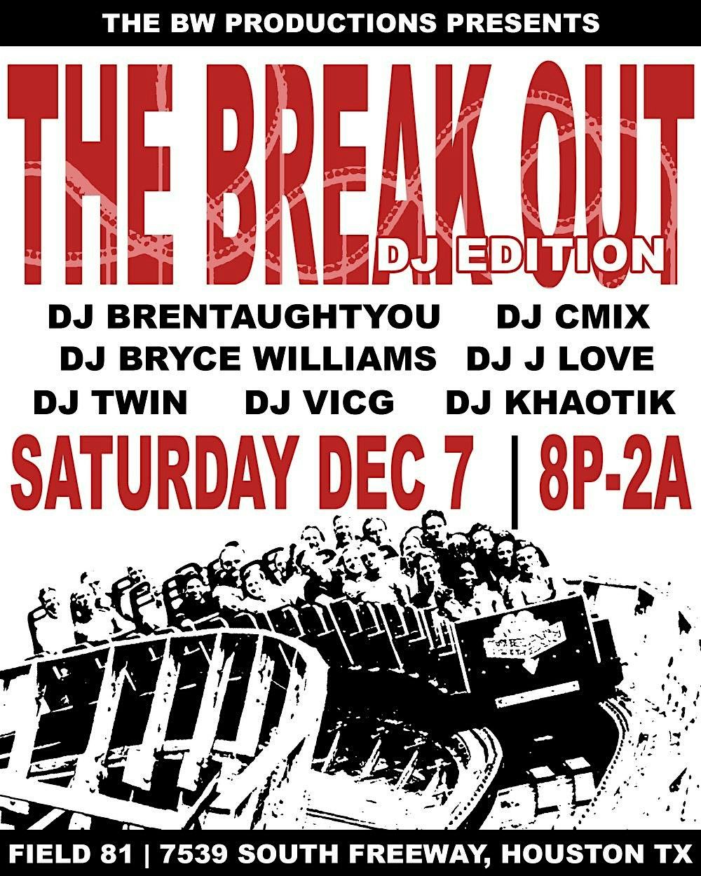 THE BREAK OUT: DJ EDITION