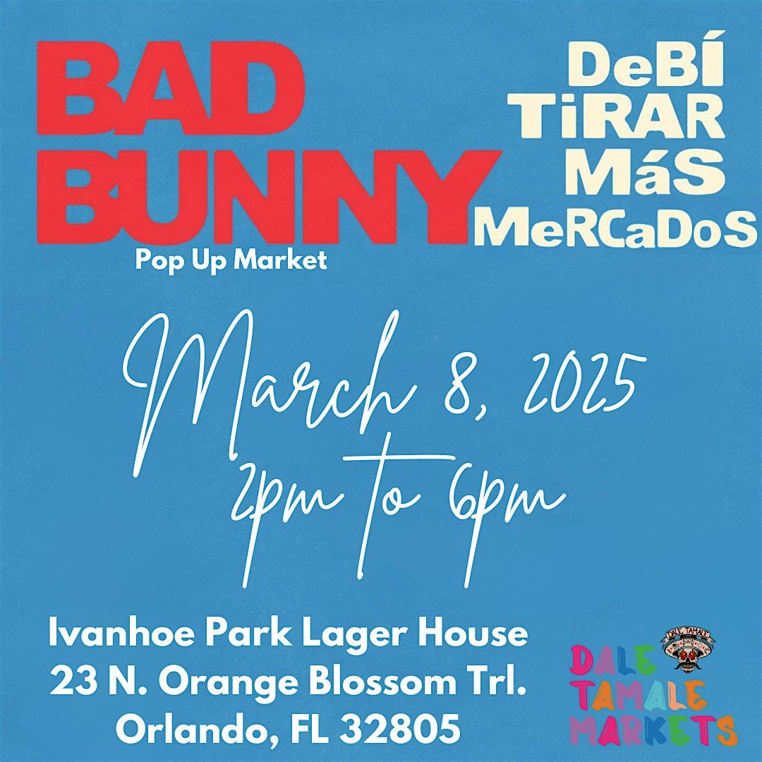 Debi Tirar Mas Mercados - Bad Bunny Pop Up Market