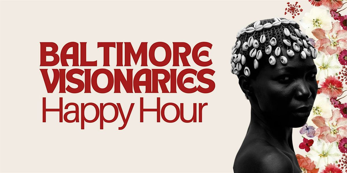 Baltimore Visionaries Happy Hour