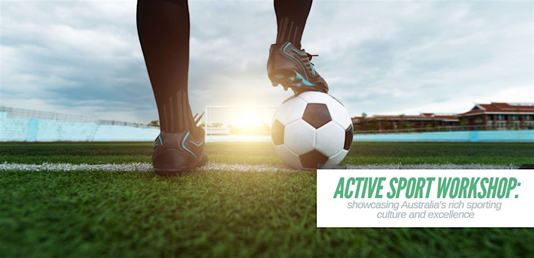 Active Sport Workshop: showcasing Australia\u2019s sporting culture